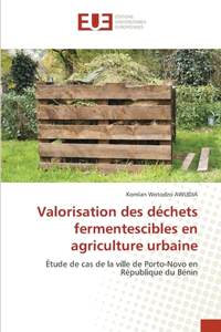 Valorisation des déchets fermentescibles en agriculture urbaine