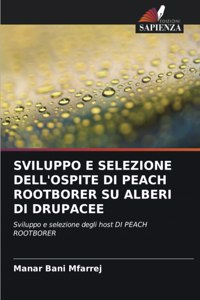 Sviluppo E Selezione Dell'ospite Di Peach Rootborer Su Alberi Di Drupacee