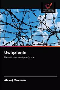 Uwięzienie