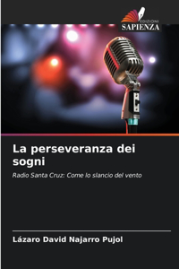 perseveranza dei sogni
