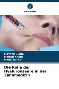 Die Rolle der Hyaluronsäure in der Zahnmedizin