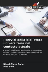 I servizi della biblioteca universitaria nel contesto attuale