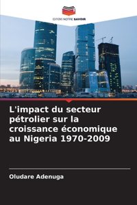 L'impact du secteur pétrolier sur la croissance économique au Nigeria 1970-2009