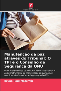 Manutenção da paz através do Tribunal