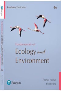 Pathfinderâ€™s Fundamentals of Ecology and Environment, 4th Edition | Ecologyâ€™s basic principles and concepts | For UG & PG courses â€“ Life Science & Competitive exams