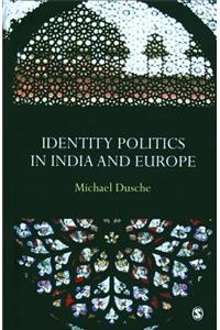 Identity Politics in India and Europe