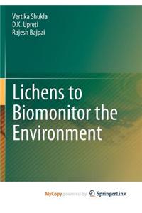 Lichens to Biomonitor the Environment