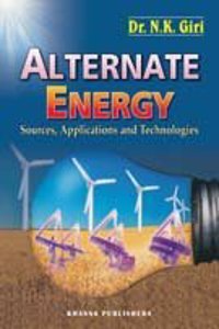 Alternate Energy (Sources, Applications And Technologies)