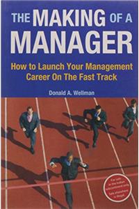 The Making of A Manager