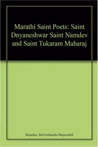 Marathi Saint Poets Saint Dnyaneshwar Saint Namdev And Saint Tukaram Maharaj, Rajurkar, Balvirchandra Bapusaheb