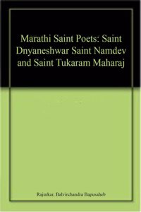 Marathi Saint Poets Saint Dnyaneshwar Saint Namdev And Saint Tukaram Maharaj, Rajurkar, Balvirchandra Bapusaheb