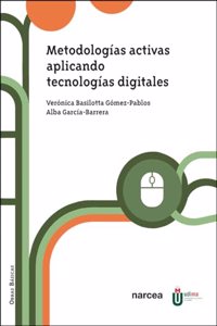 Metodologias activas aplicando tecnologias digitales (Spanish Edition)