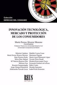 Innovacion tecnologica, mercado y proteccion de los consumidores