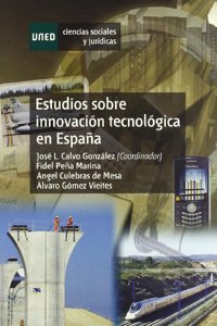 Estudios Sobre La Innovacion Tecnologica En Espana