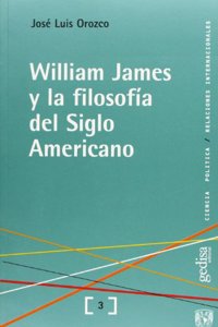 Willliam James y La Filosofia del Siglo Americano