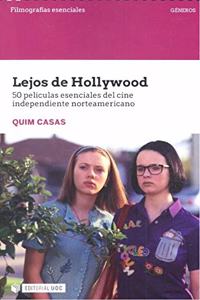 Lejos de Hollywood. 50 peliculas esenciales del cine independiente norteamericano