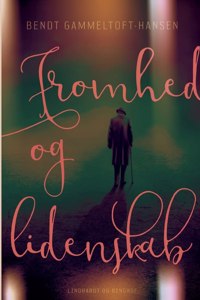Fromhed og lidenskab