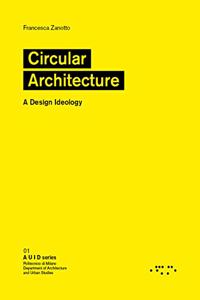 Circular Architecture: A Design Ideology