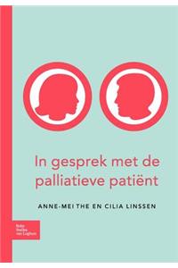 In Gesprek Met de Palliatieve Patiënt