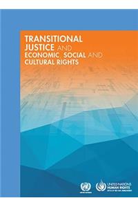 Transitional Justice and Economic, Social and Cultural Rights