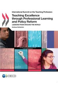 Teaching Excellence Through Professional Learning and Policy Reform