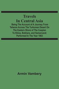 Travels In Central Asia