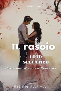 Il Rasoio e Il Loto Selvatico
