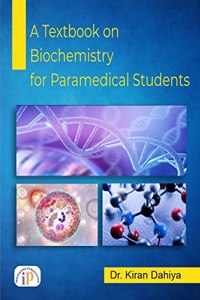 A Textbook on Biochemistry for Paramedical Students