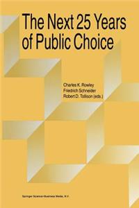 Next Twenty-Five Years of Public Choice