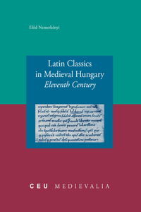 Latin Classics in Medieval Hungary