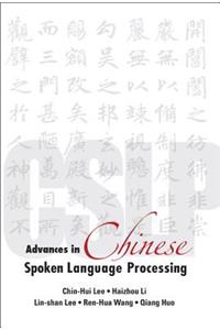 Advances in Chinese Spoken Language Processing