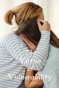 Virtue of Vulnerability