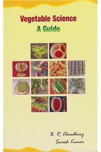 Vegetable Science : A Guide