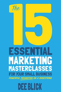 15 Essential Marketing Masterclasses for Your Small Business