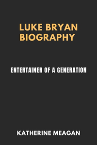 Luke Bryan Biography