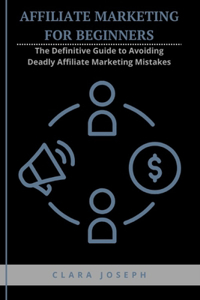 Affiliate Marketing for Beginners