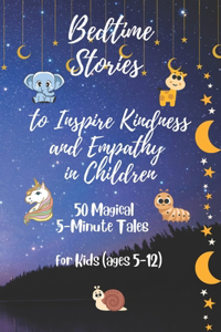 Bedtime Stories to Inspire Kindness and Empathy in Children