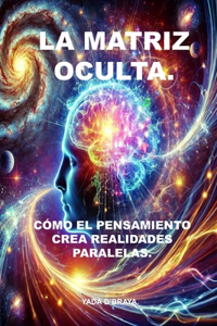 La Matriz Oculta