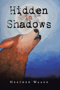 Hidden in Shadows
