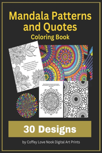 Mandala Patterns and Quotes Coloring Book