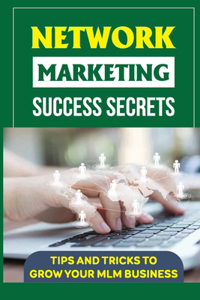 Network Marketing Success Secrets