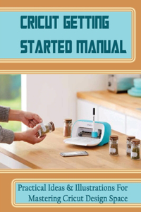 Cricut Getting Started Manual