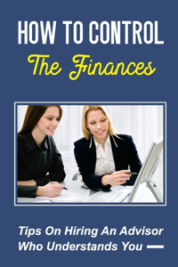 How To Control The Finances