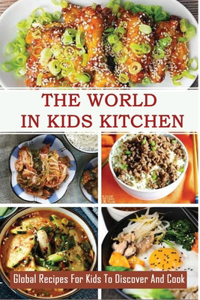 The World In Kids Kitchen