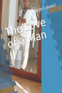 Love of a Man II