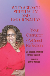 Who Are You Spiritually and Emotionally?