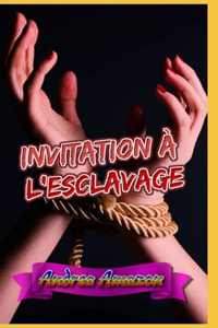 Invitation à l'esclavage