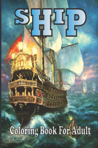 Ship Coloring Book For Adult