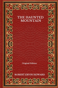The Haunted Mountain - Original Edition