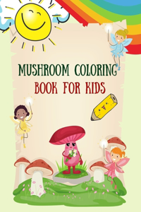 Mushroom Coloring Book for Kids
